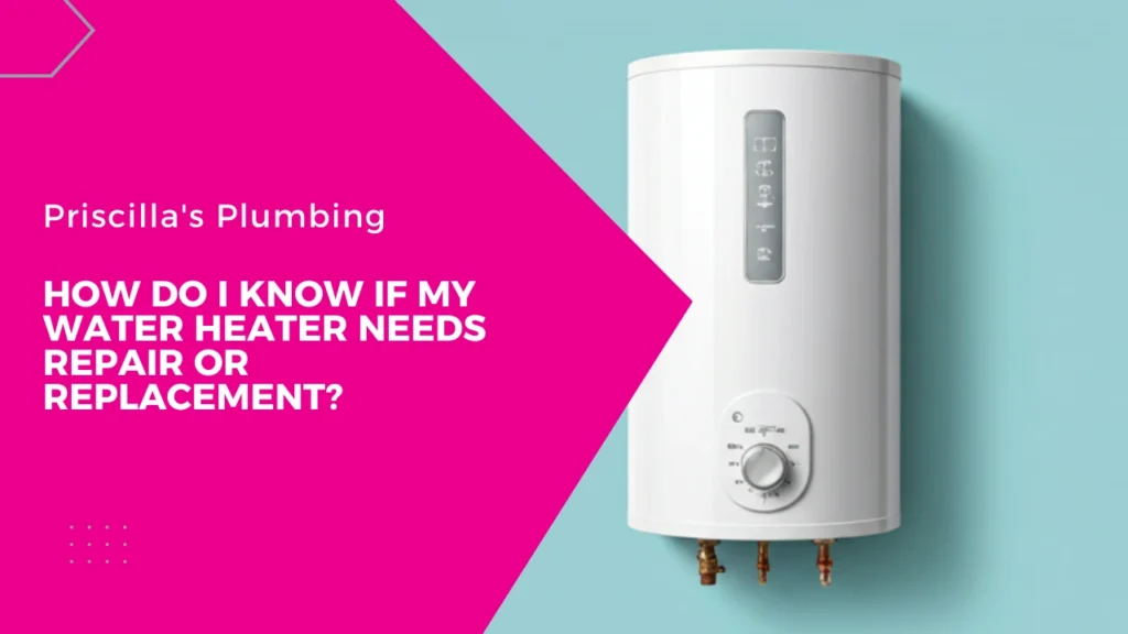 How Do I Know If My Water Heater Needs Repair or Replacement?