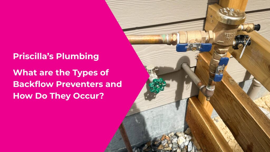 What are the Types of Backflow Preventers and How Do They Occur?