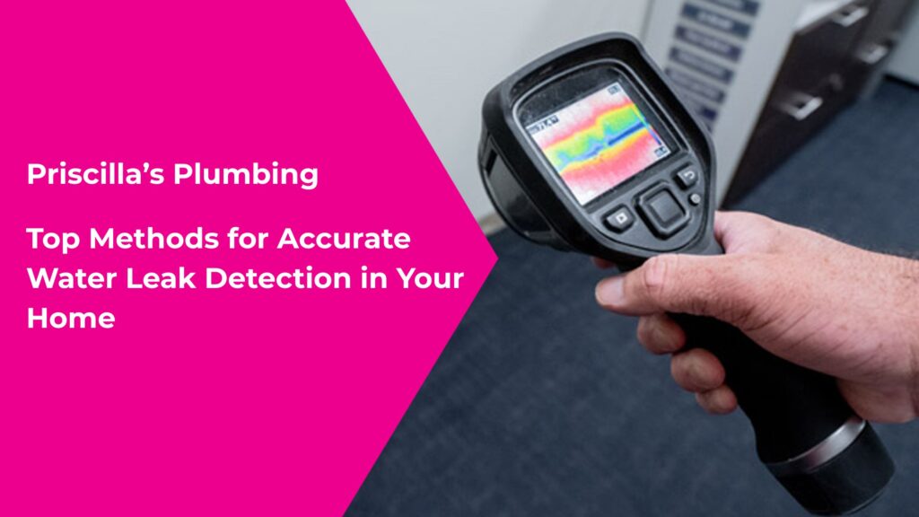 Top Methods for Accurate Water Leak Detection in Your Home